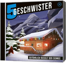 Gefährlich rieselt der Schnee - Folge 44 (5 Geschwister, 44, Band 44)