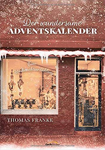 amazon Der wundersame Adventskalender - Eine Weihnahctserzählung