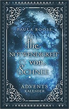 Die-Notwendigkeit-von-Schnee-Adventskalender-2017