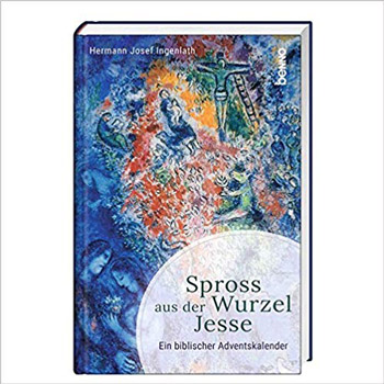 Spross aus der Wurzel Jesse Ein biblischer Adventskalender