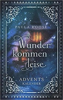 Wunder kommen leise Adventskalender 2015