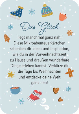 Mikroabenteuer für die Adventszeit. 24 Inspirationskärtchen Inhalt 1